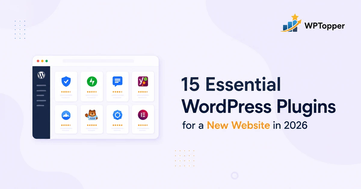 15 Essential WordPress Plugins for a New Website in 2026