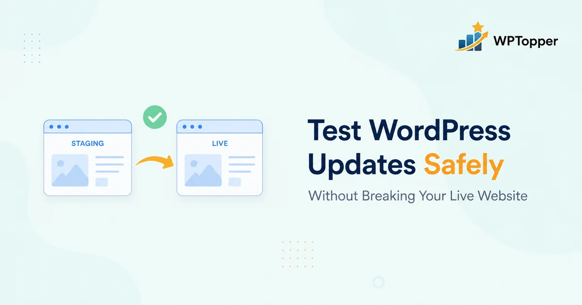 How to Test WordPress Updates Without Breaking Your Live Website