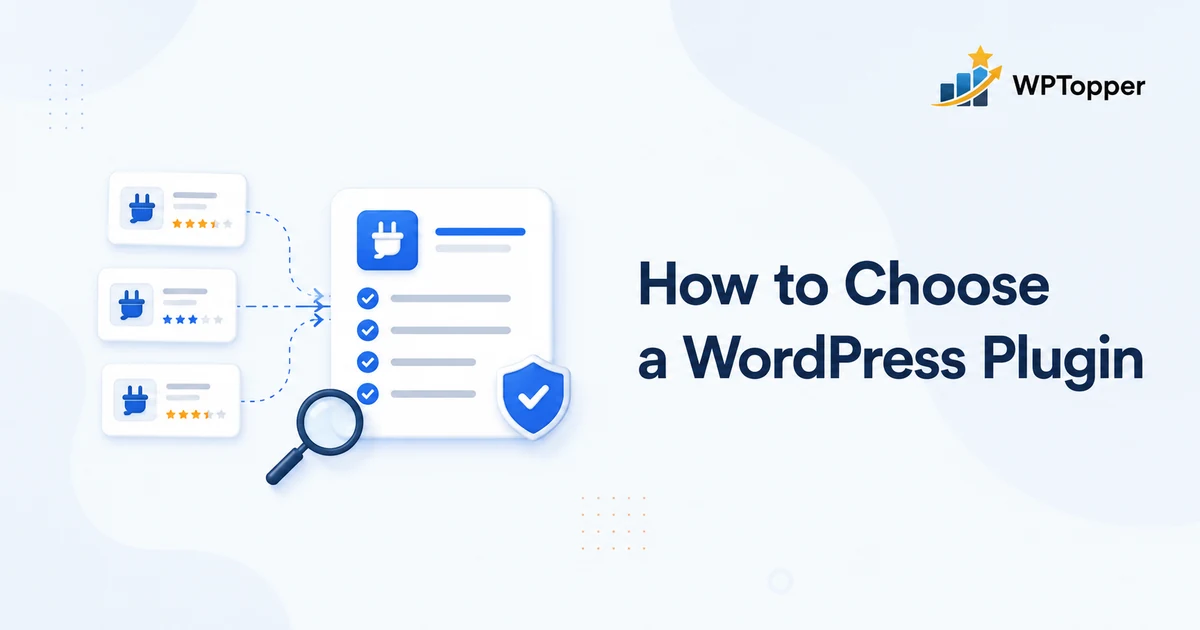 How to Choose a WordPress Plugin: 12 Things We Check Before Installing Anything