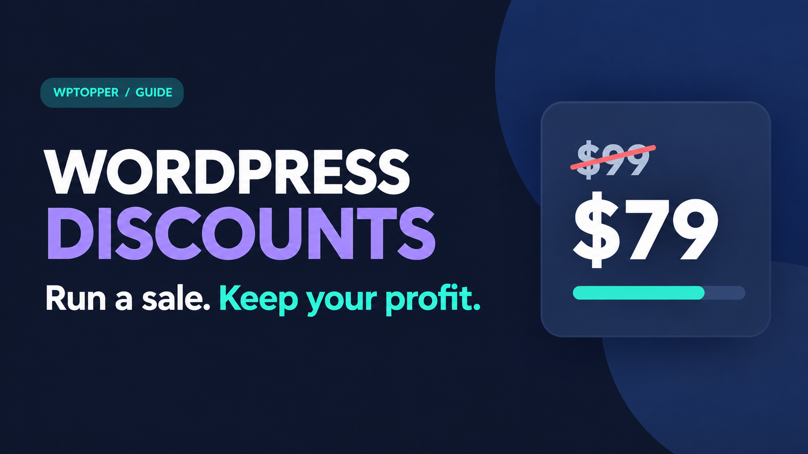 WordPress Discounts: How to Run a Sale Without Giving Away Your Profit