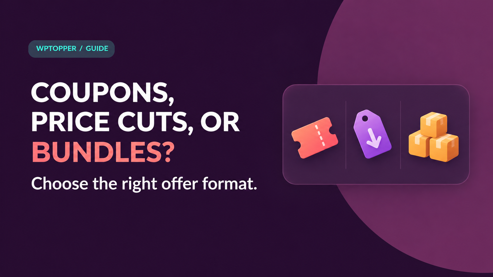 Coupon Codes, Price Cuts, or Bundles: What’s the Right Offer for Your Customers?